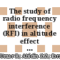 The study of radio frequency interference (RFI) in altitude effect on radio astronomy in Malaysia and Thailand