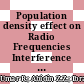 Population density effect on Radio Frequencies Interference (RFI) in radio astronomy