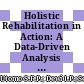 Holistic Rehabilitation in Action: A Data-Driven Analysis of the Impact on Quality of Life among Individuals with Psychoactive Substance Abuse