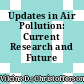 Updates in Air Pollution: Current Research and Future Challenges