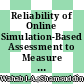 Reliability of Online Simulation-Based Assessment to Measure Cognitive Performance and Its Acceptance Among Pharmacy Students