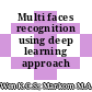 Multi faces recognition using deep learning approach