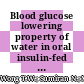Blood glucose lowering property of water in oral insulin-fed diabetic rats
