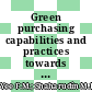 Green purchasing capabilities and practices towards Firm's triple bottom line in Malaysia