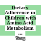 Dietary Adherence in Children with Amino Acid Metabolism Disorders and its Impact on Caregivers' Quality of Life