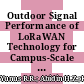 Outdoor Signal Performance of LoRaWAN Technology for Campus-Scale IoT Connectivity