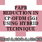 PAPR REDUCTION IN CP-OFDM (5G) USING HYBRID TECHNIQUE
