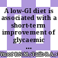 A low-GI diet is associated with a short-term improvement of glycaemic control in Asian patients with type 2 diabetes