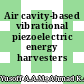 Air cavity-based vibrational piezoelectric energy harvesters