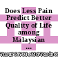 Does Less Pain Predict Better Quality of Life among Malaysian Patients with Mild–Moderate Knee Osteoarthritis?