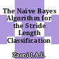 The Naïve Bayes Algorithm for the Stride Length Classification