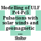Modelling of ULF Pc4-Pc5 Pulsations with solar winds and geomagnetic storm for ULF earthquake precursor