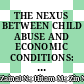 THE NEXUS BETWEEN CHILD ABUSE AND ECONOMIC CONDITIONS: EMPIRICAL EVIDENCE FROM MALAYSIA