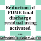 Reduction of POME final discharge residual using activated bioadsorbent from oil palm kernel shell