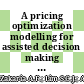 A pricing optimization modelling for assisted decision making in telecommunication product-service bundling