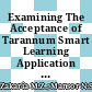 Examining The Acceptance of Tarannum Smart Learning Application Using Diffusion of Innovation Model