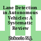 Lane Detection in Autonomous Vehicles: A Systematic Review
