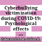 Cyberbullying victimization during COVID-19: Psychological effects and the legal measures