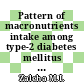Pattern of macronutrients intake among type-2 diabetes mellitus (T2DM) patients in Malaysia