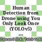 Human Detection from Drone using You Only Look Once (YOLOv5) for Search and Rescue Operation