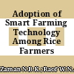 Adoption of Smart Farming Technology Among Rice Farmers