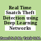 Real Time Snatch Theft Detection using Deep Learning Networks