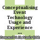 Conceptualising Event Technology Usage and Experience in Event Management: Thematic Analysis