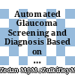 Automated Glaucoma Screening and Diagnosis Based on Retinal Fundus Images Using Deep Learning Approaches: A Comprehensive Review