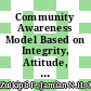 Community Awareness Model Based on Integrity, Attitude, Knowledge and Perception Towards Solid Waste Management and Environmental Care