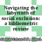 Navigating the labyrinth of social exclusion: a bibliometric review