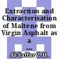 Extraction and Characterisation of Maltene from Virgin Asphalt as a Potential Rejuvenating Agent