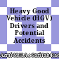 Heavy Good Vehicle (HGV) Drivers and Potential Accidents