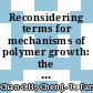 Reconsidering terms for mechanisms of polymer growth: the “step-growth” and “chain-growth” dilemma