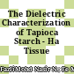 The Dielectric Characterization of Tapioca Starch - Ha Tissue Scaffold