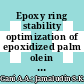 Epoxy ring stability optimization of epoxidized palm olein using Taguchi optimization method