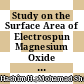 Study on the Surface Area of Electrospun Magnesium Oxide (MgO) Nanofibers