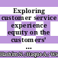 Exploring customer service experience equity on the customers’ behavioral intention in tourism industry
