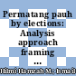 Permatang pauh by elections: Analysis approach framing content in the prime media selected