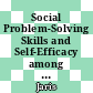 Social Problem-Solving Skills and Self-Efficacy among Youth in Selangor, Malaysia