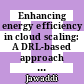 Enhancing energy efficiency in cloud scaling: A DRL-based approach incorporating cooling power