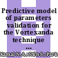 Predictive model of parameters validation for the Vortexanda technique by using fuzzy logic and neural network