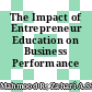 The Impact of Entrepreneur Education on Business Performance