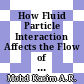 How Fluid Particle Interaction Affects the Flow of Dusty Williamson Fluid