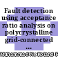 Fault detection using acceptance ratio analysis on polycrystalline grid-connected photovoltaics system