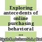 Exploring antecedents of online purchasing behavioral intention of generation z: An integrated model of four theories