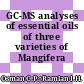 GC-MS analyses of essential oils of three varieties of Mangifera indica
