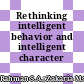 Rethinking intelligent behavior and intelligent character terminologies