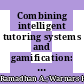 Combining intelligent tutoring systems and gamification: a systematic literature review