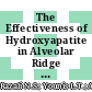 The Effectiveness of Hydroxyapatite in Alveolar Ridge Preservation: A Systematic Review