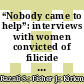 “Nobody came to help”: interviews with women convicted of filicide in Malaysia